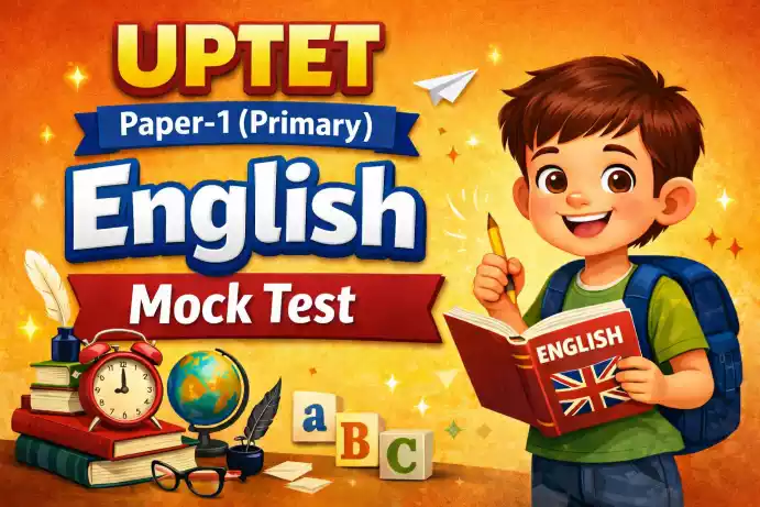 UPTET Paper-1 (Primary): English Mock Test #12